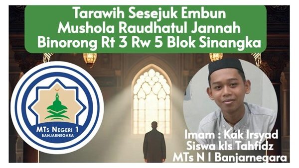 Siswa Tahfiz MTs Negeri 1 Banjarnegara Dipercaya Menjadi Imam Tarawih di Mushola Raudhatul Jannah Siswa Tahfiz MTs Negeri 1 Banjarnegara Dipercaya Menjadi Imam Tarawih di Mushola Raudhatul Jannah