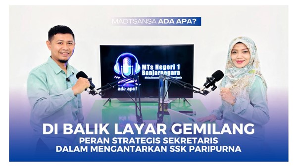 Podcast “Madtsansa Ada Apa” Episode 28 Resmi Tayang, Angkat Peran Strategis Sekretaris SSK Menuju Paripurna