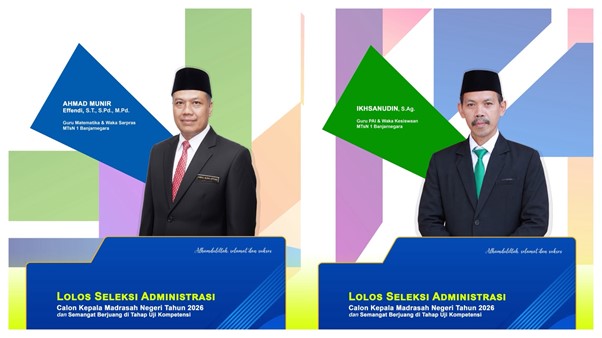 Dua Wakil Kepala Madtsansa Lolos Seleksi Administrasi Calon Kepala Madrasah, Siap Ikuti Uji Kompetensi Dua Wakil Kepala Madtsansa Lolos Seleksi Administrasi Calon Kepala Madrasah, Siap Ikuti Uji Kompetensi