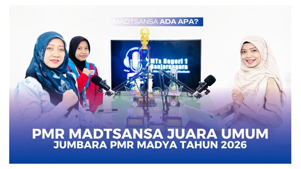 Podcast Madtsansa Ada Apa Episode 31 Angkat Kisah Perjuangan PMR Madtsansa Raih Juara Umum Jumbara 2026 Podcast Madtsansa Ada Apa Episode 31 Angkat Kisah Perjuangan PMR Madtsansa Raih Juara Umum Jumbara 2026